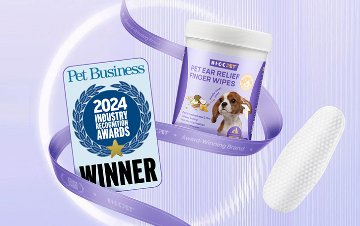 HICC PET宠物洁耳湿巾荣获《Pet Business》杂志2024年行业认可大奖